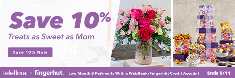Save 10% - Treats as Sweet as Mom - Ends 5/11. Shop Now Teleflora xfingerhut low monthly payments with a webbank/fingerhut credit account