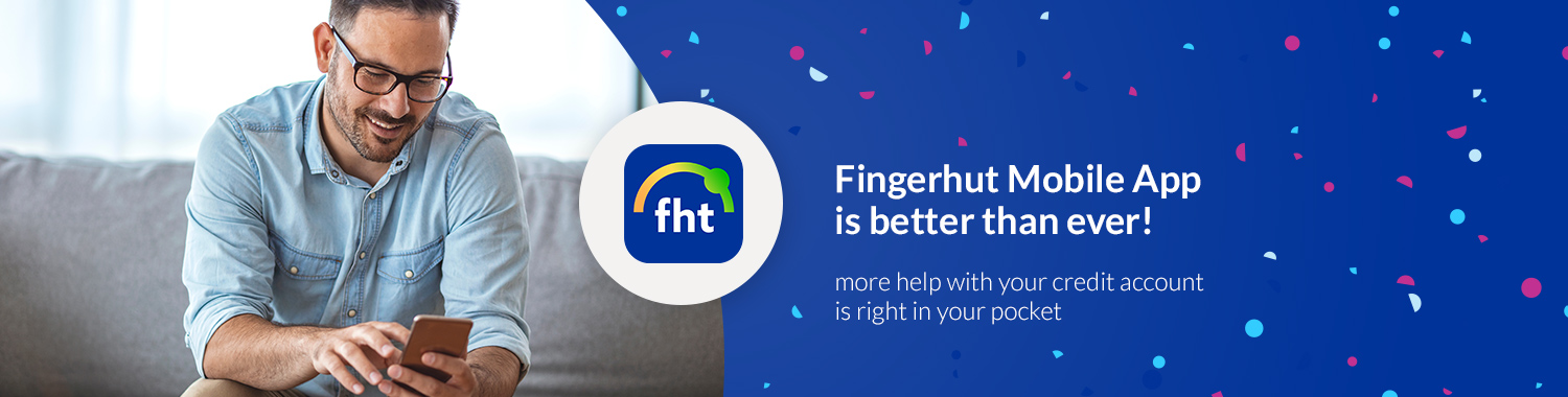 Now you can! Fingerhut Mobile App is better than ever! more help with your credit account is right in your pocket.