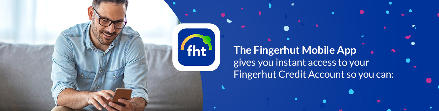 Now you can! Fingerhut Mobile App is better than ever! more help with your credit account is right in your pocket.