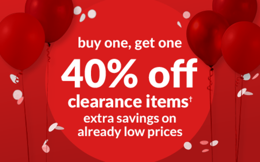 buy one, get one 40% off clearance items* extra savings on already low prices